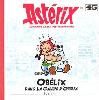 Couverture de l'album Astérix - La Grande Galerie des personnages - 45. Obélix dans La galère d'Obélix