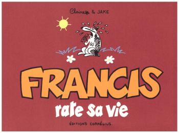 Couverture de l'album Francis - 5. Francis rate sa vie