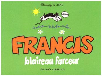 Couverture de l'album Francis - 1. Francis blaireau farceur