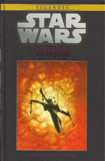 Couverture de l'album Star Wars (Collection Hachette) - 68. X-WING Rogue Squadron - VII. Requiem pour un pilote
