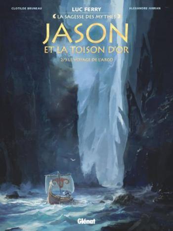 Couverture de l'album La Sagesse des Mythes - 19. Jason et la Toison d'Or - 2/3 - Le Voyage de l'Argo