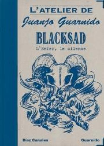 Couverture de l'album Blacksad - 4. L'atelier de Juanjo Guarnido : L'enfer, le silence