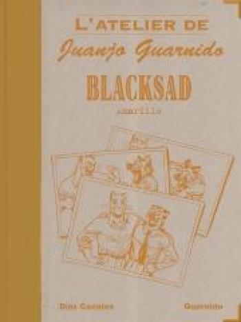 Couverture de l'album Blacksad - 5. L'atelier de Juanjo Guarnido : Amarillo