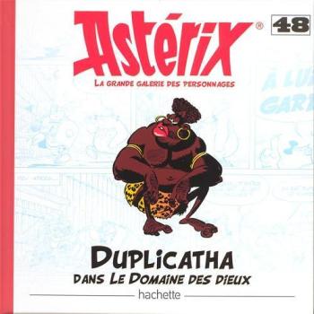 Couverture de l'album Astérix - La Grande Galerie des personnages - 48. Duplicatha dans Le domaine des Dieux