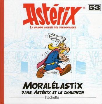 Couverture de l'album Astérix - La Grande Galerie des personnages - 53. Moralélastix dans Astérix et le Chaudron