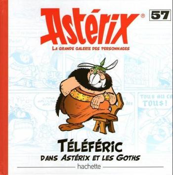 Couverture de l'album Astérix - La Grande Galerie des personnages - 57. Téléféric dans Astérix et les Goths