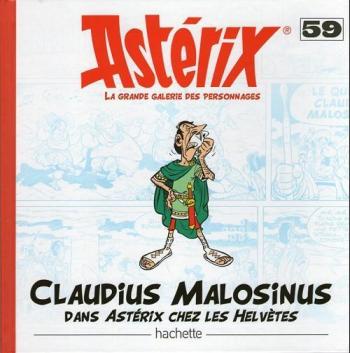 Couverture de l'album Astérix - La Grande Galerie des personnages - 59. Claudius Malosinus dans Astérix chez les Helvètes