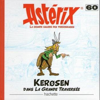 Couverture de l'album Astérix - La Grande Galerie des personnages - 60. Kerosen dans La grande traversée