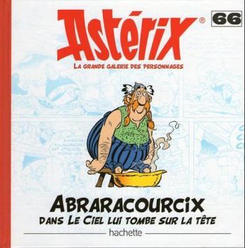 Couverture de l'album Astérix - La Grande Galerie des personnages - 66. Abraracourcix dans Le ciel lui tombe sur la tête