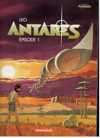 Couverture de l'album Les Mondes d'Aldébaran III - Antarès - 1. Antarès - Episode 1