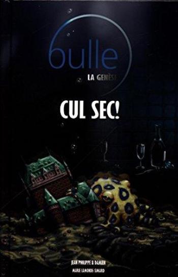 Couverture de l'album Bulle: La Genèse - 1. Cul sec