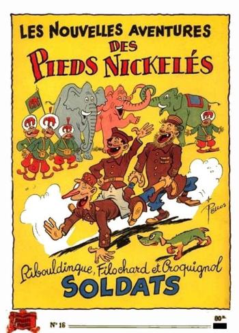 Couverture de l'album Les Pieds Nickelés (3e série - 1946-1988) - 16. Ribouldingue, Filochard et Croquignol soldats