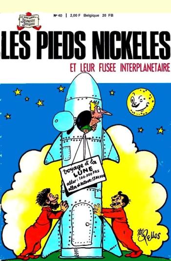 Couverture de l'album Les Pieds Nickelés (3e série - 1946-1988) - 40. Les Pieds Nickelés et leur fusée interplanétaire