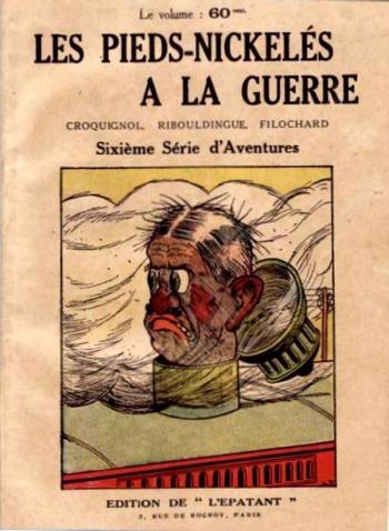 Couverture de l'album Les Pieds Nickelés (1re série - 1915-1917) - 6. Les Pieds Nickelés à la guerre - sixième série d'Aventures