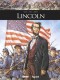 Ils ont fait l'Histoire : 27. Lincoln