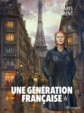 Couverture de l'album Une Génération française - 6. Radio-Paris ment