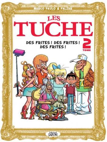 Couverture de l'album Les Tuche - 2. Des frites ! Des frites ! Des frites !