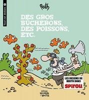 Tout est dedans 2. Des Gros bûcherons, des poissons, etc