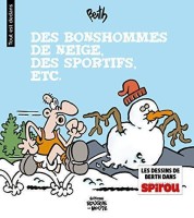 Tout est dedans 1. Des Bonshommes de neige, des sportifs, etc.