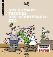 Tout est dedans 3. Des Hommes tatoués, des scientiques, etc