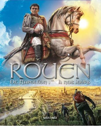 Couverture de l'album Rouen - 4. de Napoleon Premier a Nos Jours