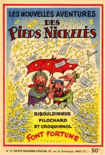 Couverture de l'album Les Pieds Nickelés (3e série - 1946-1988) - 12. Ribouldingue, Filochard et Croquignol font fortune