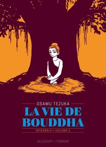 Couverture de l'album La vie de Bouddha - INT. Tome 2
