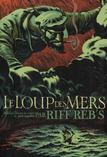 Couverture de l'album Trilogie maritime de Riff Reb's - 2. Le loup des mers