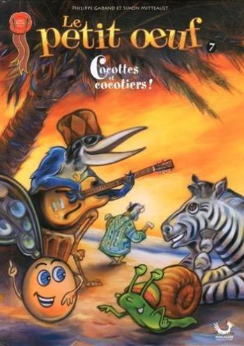 Couverture de l'album Le Petit Oeuf - 7. Cocottes et cocotiers !