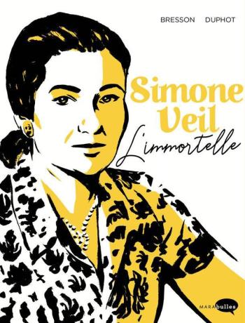 Couverture de l'album Simone Veil, L'Immortelle (One-shot)
