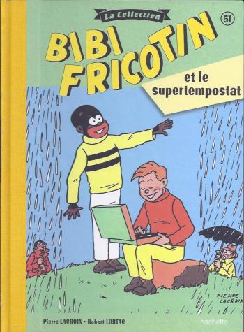 Couverture de l'album Bibi Fricotin - La Collection - 51. Bibi Fricotin et le supertempostat