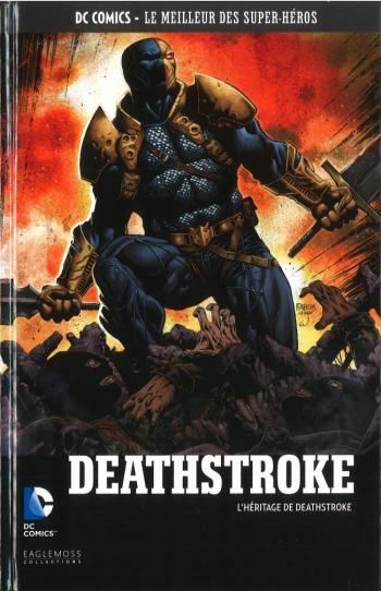 Couverture de l'album DC Comics - Le Meilleur des super-héros - 73. Deathstroke - L'Héritage de Deathstroke