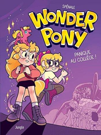 Couverture de l'album Wonder Pony - 1. Panique au collège