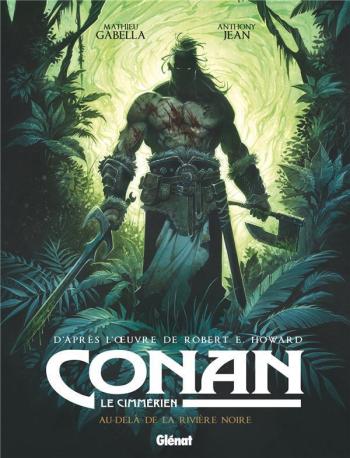 Couverture de l'album Conan le Cimmérien - 3. Au-delà de la rivière noire