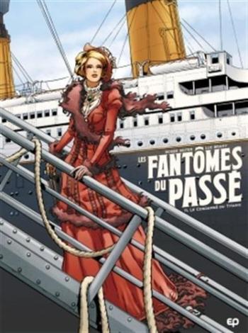 Couverture de l'album Les Fantômes du passé - 1. Le condamné du Titanic