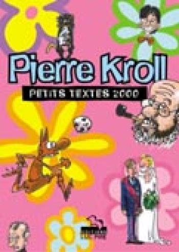 Couverture de l'album Petits dessins (Kroll) - HS. Petits textes 2000