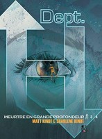 Dept. H 3. Meurtre en grande profondeur - Tome 3