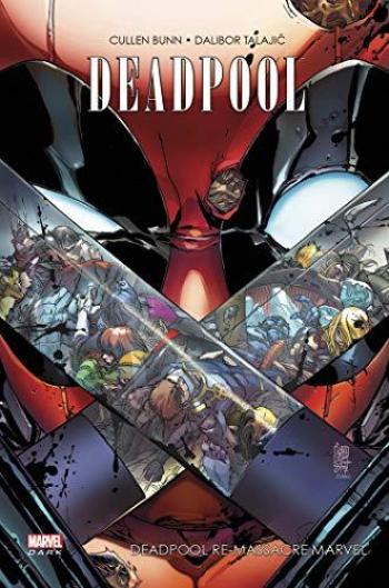 Couverture de l'album Deadpool (Marvel Dark) - 6. Deadpool re-massacre Marvel