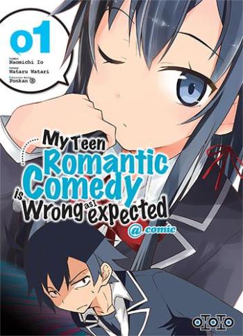 Couverture de l'album My Teen Romantic Comedy is Wrong as I Expected - 1. Tome 1