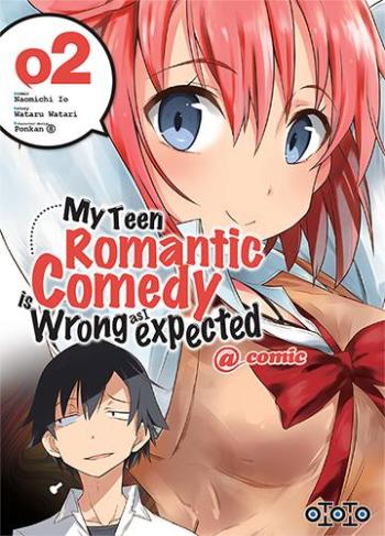 Couverture de l'album My Teen Romantic Comedy is Wrong as I Expected - 2. Tome 2
