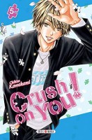 Crush on You ! 5. Tome 5