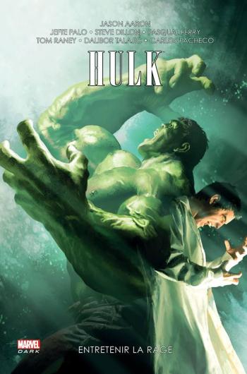 Couverture de l'album Hulk (Marvel Dark) - 2. Entretenir la rage