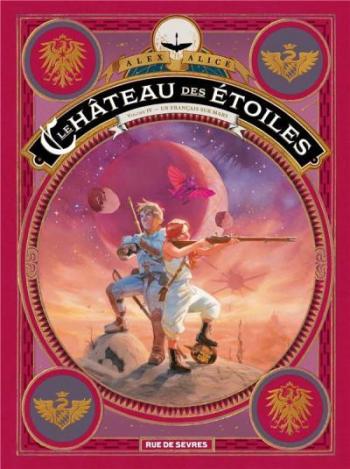 Couverture de l'album Le Château des étoiles - 4. Un Français sur Mars
