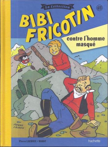 Couverture de l'album Bibi Fricotin - La Collection - 63. Bibi Fricotin contre l'homme masqué