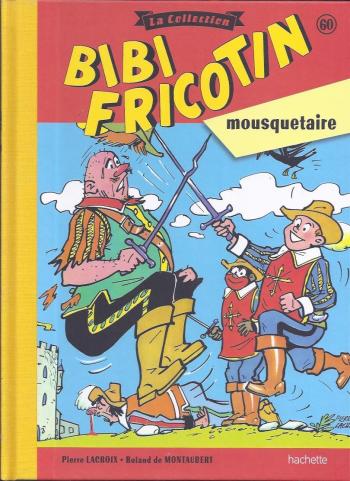 Couverture de l'album Bibi Fricotin - La Collection - 60. Bibi Fricotin mousquetaire