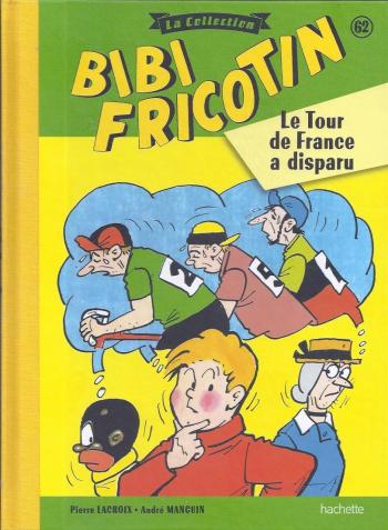 Couverture de l'album Bibi Fricotin - La Collection - 62. Le Tour de France a disparu