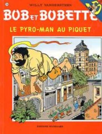 Couverture de l'album Bob et Bobette - 246. Le Pyro-Man au Piquet