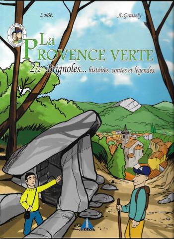 Couverture de l'album La Provence verte - 3. 2/2 Brignoles... histoires, contes et légendes.