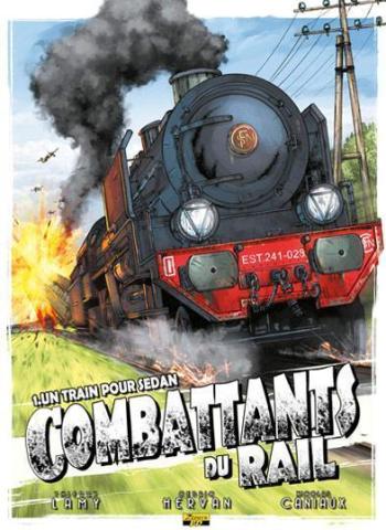 Couverture de l'album Combattants du rail - 1. Un train pour Sedan