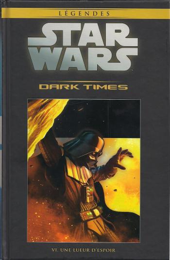 Couverture de l'album Star Wars (Collection Hachette) - 41. Dark Times - VI Une lueur d'espoir